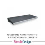 Accessorio Market Grafite - RIPIANO METALLO COMPLETO